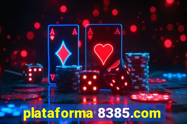 plataforma 8385.com